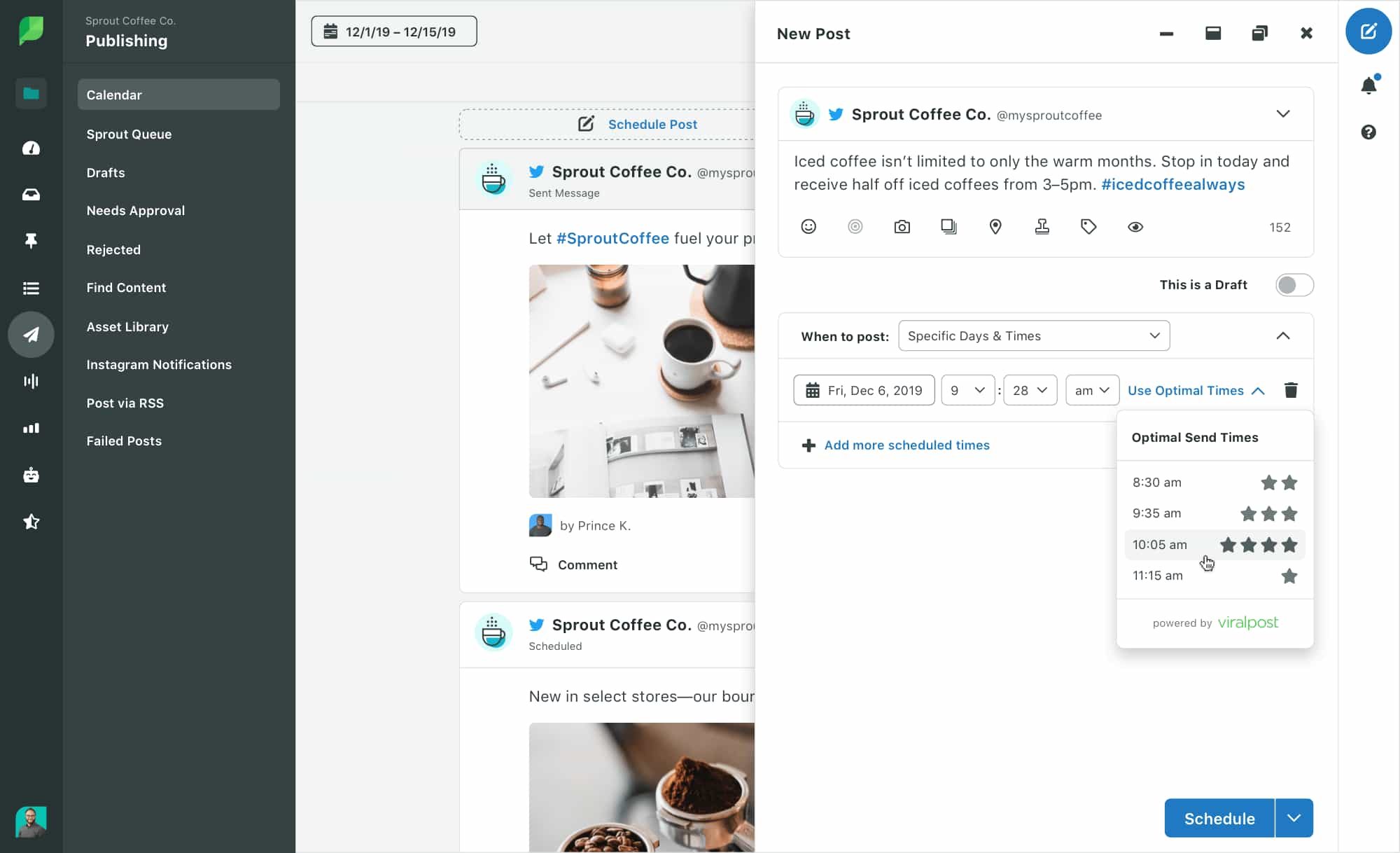 Sprout ViralPost® provides personalized best send times.